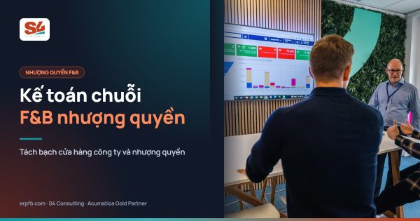 Kế toán chuỗi F&B nhượng quyền: tách bạch hàng và tiền
